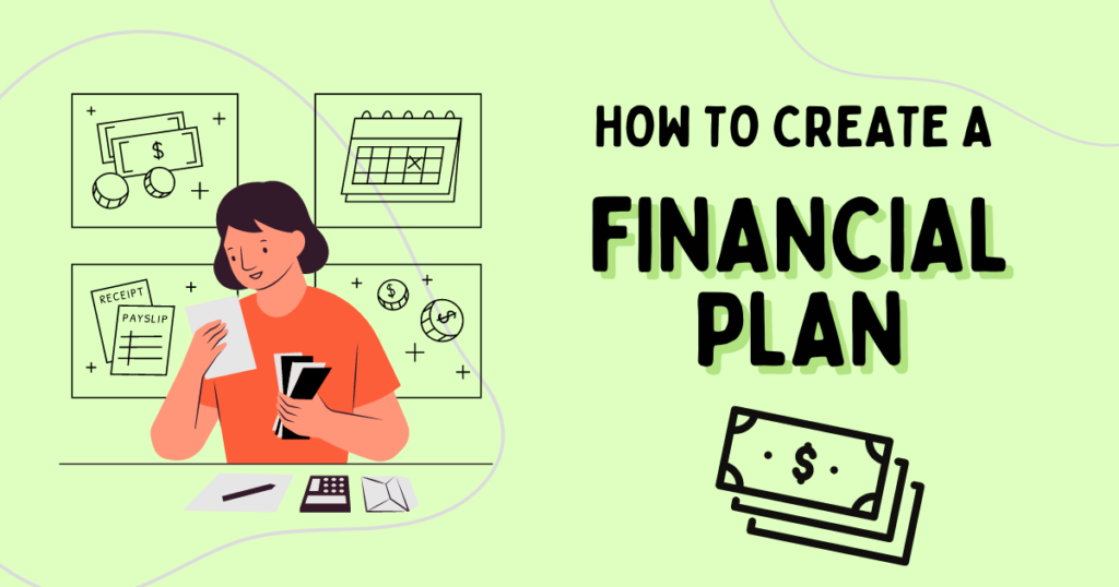 A women holding a piece of paper with the words how to create a financial plan
